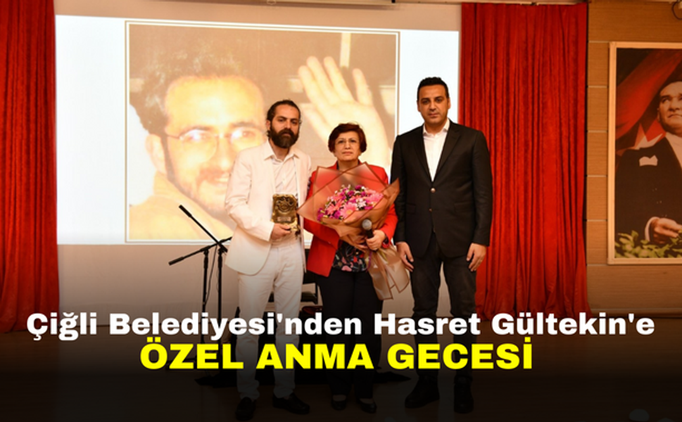 Çiğli Belediyesi'nden Hasret Gültekin'e Özel Anma Gecesi