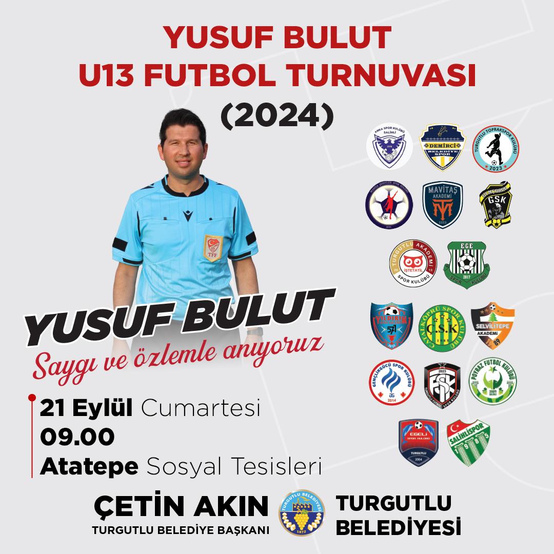 Yusuf Bulut Anısına U13 Futbol Turnuvası Düzenleniyor