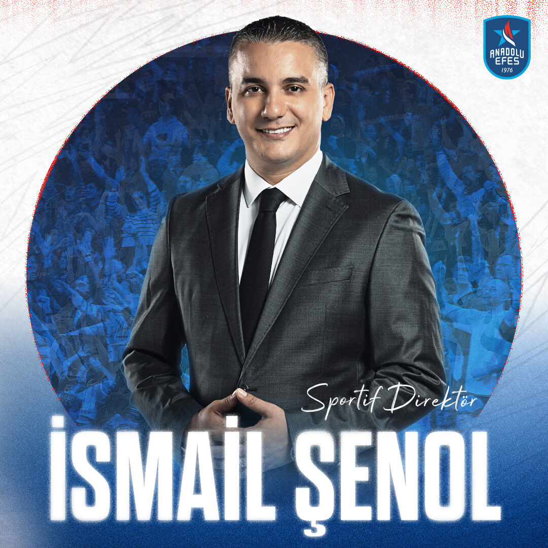 İsmail Şenol, Anadolu Efes'in Yeni Sportif Direktörü Oldu (1)