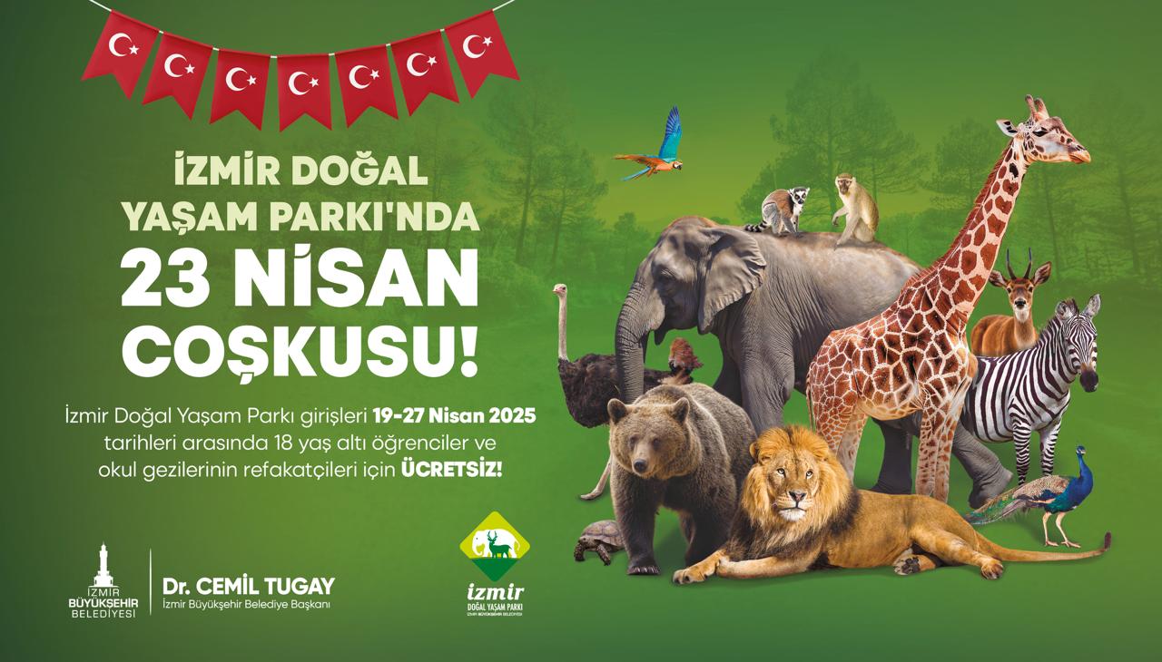 23 Nisan’a Özel Sürpriz1 İzmir Doğal Yaşam Parkı'na Ziyaretler Ücretsiz
